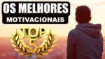 TOP 5 OS MELHORES VIDEOS MOTIVACIONAIS DO YOUTUBE
