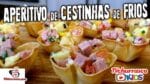 Como Fazer Aperitivo de Cestinha de Frios (Cestinha de Massa de Pastel Recheada) – Tv Churrasco