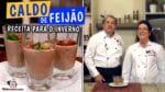 Como Fazer Caldo de Feijão – RECEITA PARA O INVERNO – TvChurrasco