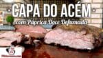 Como Fazer Capa do Acém com Páprica Doce Defumada (Churrasco de Acém) – Tv Churrasco