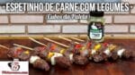 Como Fazer Espetinho de Carne com Legumes (Cubos da Paleta) – Tv Churrasco