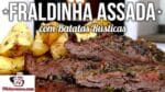 Como Fazer Fraldinha Assada com Batatas Rústicas – Tv Churrasco