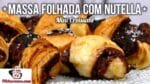 Como Fazer Massa Folhada com Nutella (Mini Croissant) – Tv Churrasco