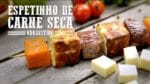 Espetinho Nordestino de Carne Seca I Churrasqueadas