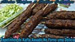 Espetinhos de Kafta Assado no Forno uma Delícia.