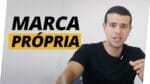Já Pensou em ter Produto de Marca Própria?