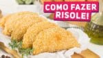 COMO FAZER O MELHOR RISOLE DO MUNDO (Receita para fazer risoles caseiros) – Receitas de Minuto #357