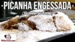 Como Fazer Picanha Engessada (Picanha ao Forno) – Tv Churrasco