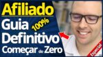 Como Iniciar Do Zero Sendo Afiliado e Ter Resultados Rápidos | Guia Completo e Definitivo