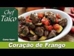 Coração de Frango – Chef Taico