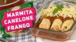 MARMITA: CANELONE DE FRANGO FRANGO FÁCIL COM MASSA DE PASTEL – Receitas de Minuto