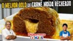O Melhor Bolo de Carne Moída Recheado – Tv Churrasco