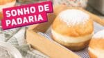 O MELHOR SONHO DE PADARIA DO MUNDO (Como fazer Sonho caseiro recheado) – Receitas de Minuto #360