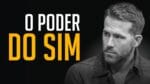 O VÍDEO QUE VAI MUDAR A SUA VIDA | MOTIVAÇÃO (O PODER DO SIM) ( MOTIVAÇÃO )