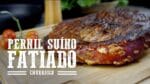 Pernil Fatiado I Churrasqueadas