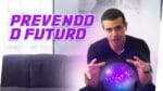 PREVENDO O FUTURO – Os Próximos 5 anos