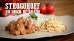 Strogonoff no Discão de Arado I Churrasqueadas