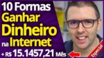 10 Melhores Formas para GANHAR DINHEIRO na Internet [Comprovadas]