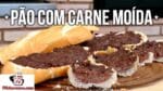 Como Fazer Pão com Carne Moída – Tv Churrasco
