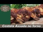Costela Assada no forno – Lembranças com Água na Boca – Chef Taico