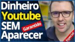 Ganhar Dinheiro No Youtube SEM Aparecer Nos Vídeos (Aula Completa Passo a Passo Garantida)