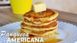 PANQUECA AMERICANA SUPER FÁCIL E RÁPIDA | Menino Prendado