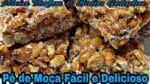 Pé de Moça Fácil e Delicioso Especial de Festa Junina