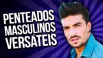 PENTEADOS MASCULINOS VERSÁTEIS – Bate papo com Alex Cursino – QG Móvel #SPFW