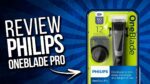 Testei o Philips OneBlade PRO da Polishop – #ReviewMM
