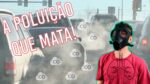 A poluição nas cidades afeta o ar que você respira?