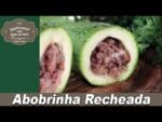 Abobrinha Recheada – Lembranças com Água na Boca – Chef Taico