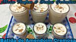 BATIDA CREMOSA DE AMENDOIM MUITO FÁCIL DE FAZER ESPECIAL DE FESTA JUNINA