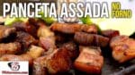 Como Fazer Panceta Assada no Forno – Tv Churrasco