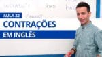 CONTRAÇÕES EM INGLÊS – AULA 32 PARA INICIANTES – PROFESSOR KENNY