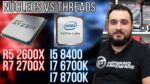 Mais NÚCLEOS ou mais THREADS? Comparativo I7 6700k / I5 8400 / I7 8700k / R5 2600x / R7 2700x