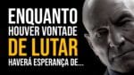 MELHOR LUTAR POR ALGO, DO QUE VIVER PARA NADA  | MOTIVAÇÃO PARA VENCER