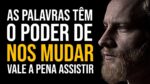 AS PALAVRAS QUE PODEM MUDAR QUALQUER FUTURO | MOTIVAÇÃO