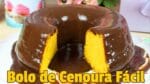 Bolo de Cenoura Fácil ( O Melhor Bolo de Cenoura do Mundo )