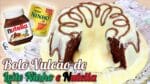 Bolo Vulcão de Leite Ninho e Nutella | Cakepedia