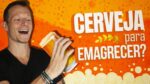 CERVEJA para Emagrecer (FUNCIONA OU NÃO?)