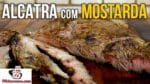 Como Fazer Alcatra com Mostarda – Tv Churrasco