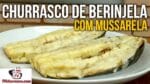 Como Fazer Churrasco de Berinjela com Mussarela (Berinjela Recheada) – Tv Churrasco
