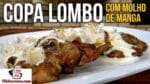 Como Fazer Copa Lombo com Molho de Manga – Tv Churrasco