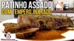 Como Fazer Patinho Assado com Tempero Injetado – Tv Churrasco