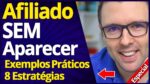 Como Ser Afiliado SEM Aparecer | 8 Estratégias | Como Ser *Afiliado Investidor*