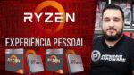 Minha experiência de uso RYZEN 2 e APUs – R3 2200G / R5 2400G / R5 2600X / R7 2700x (vale a pena?)