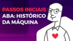 Passos Iniciais #19 – Aba: Configurações da Máquina