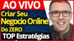 AO VIVO – 7 Passos Para Criar Seu Negocio Online Do ZERO + Sorteio Especial