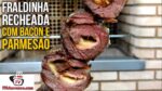 Como Fazer Fraldinha Recheada com Bacon e Parmesão (Bife de Fraldinha a Rolê) – Tv Churrasco