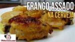 Como Fazer Frango Assado na CERVEJA – Tv Churrasco